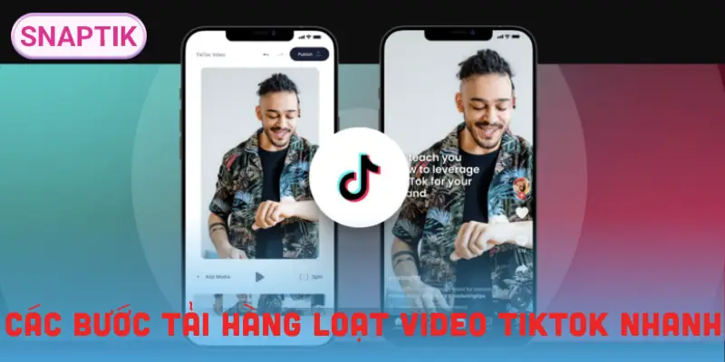tai-nhieu-video-tiktok-cung-luc-huong-dan